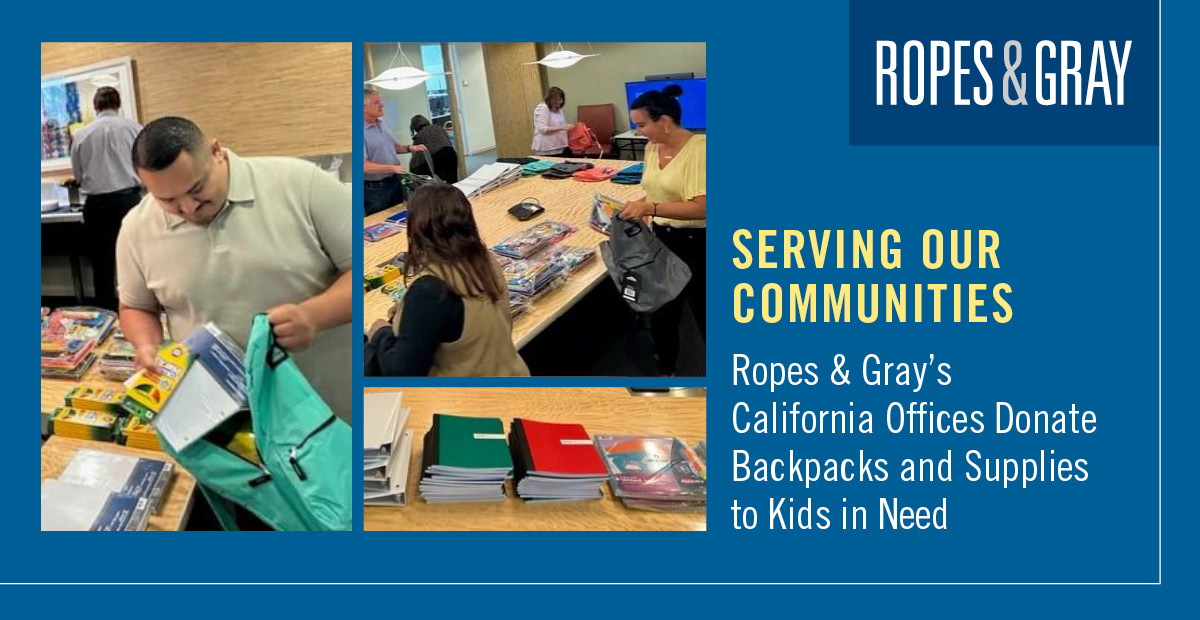 Ropes & Gray California Offices Donate Backpacks and Supplies to Kids in Need