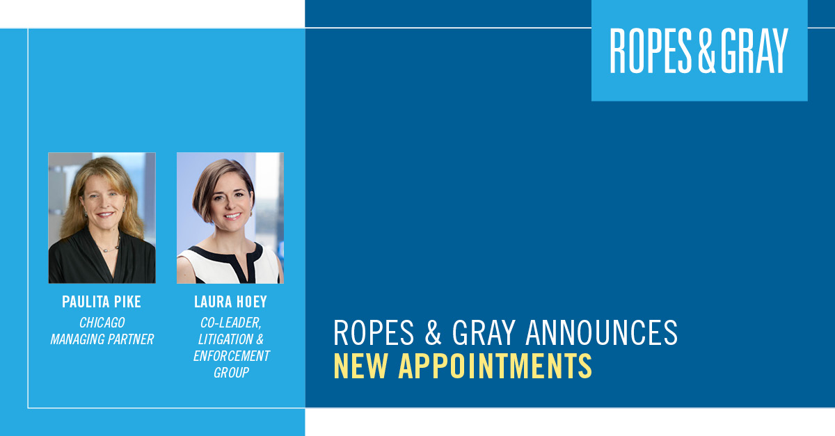 Ropes & Gray Appoints Paulita Pike Chicago Managing Partner Ropes
