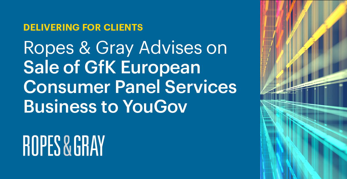 Ropes & Gray Advises on Sale of GfK European Consumer Panel Services