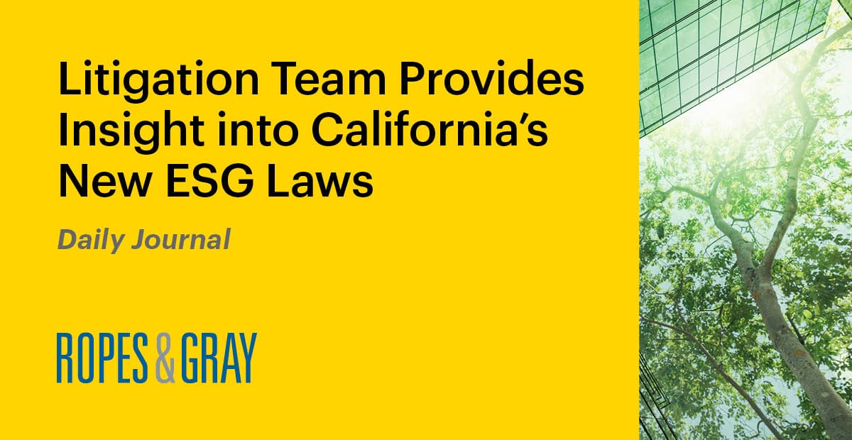Litigation Team Provides Insight into California’s New ESG Laws News
