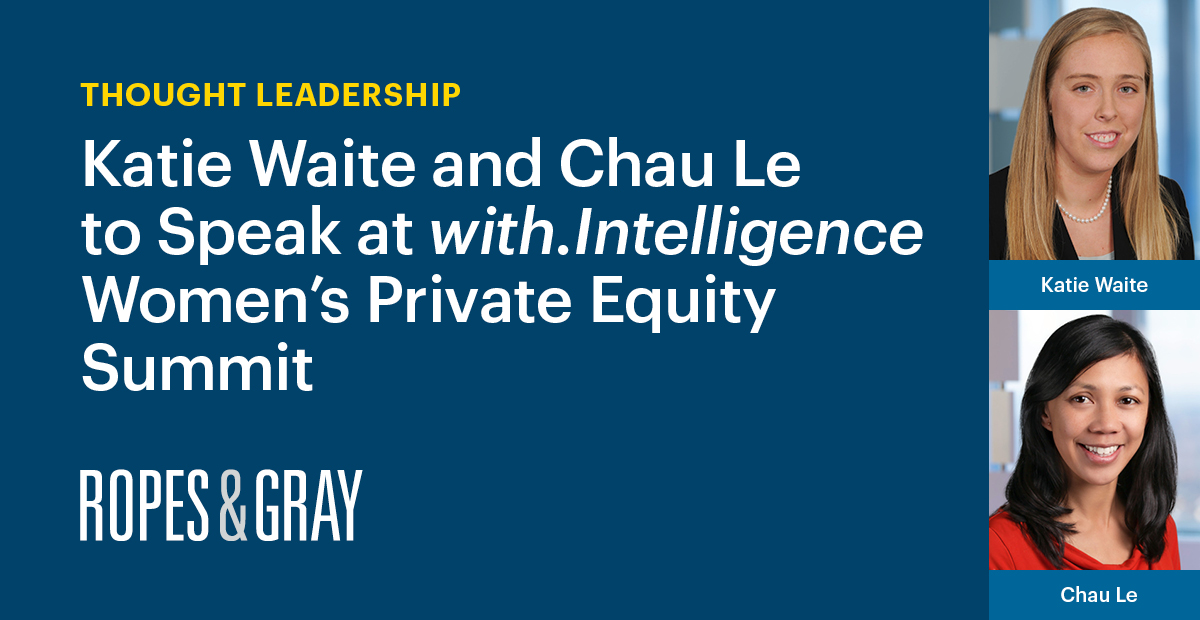 Ropes & Gray Attorneys to Speak at with.Intelligence Women’s Private