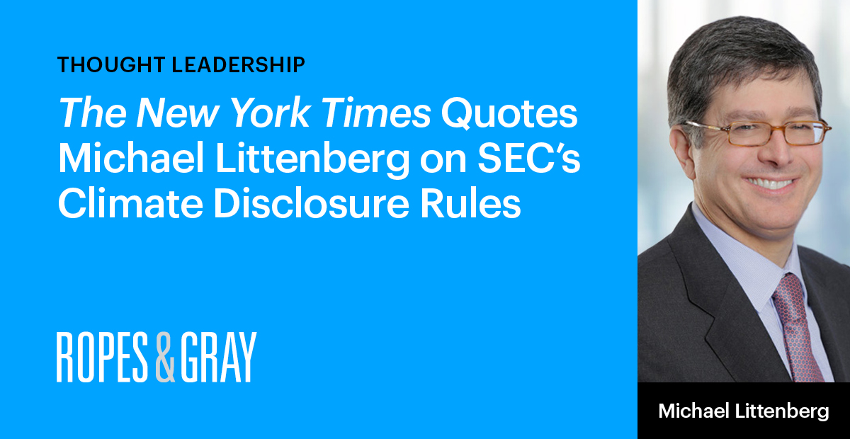 In The New York Times, Michael Littenberg Discusses SEC Climate