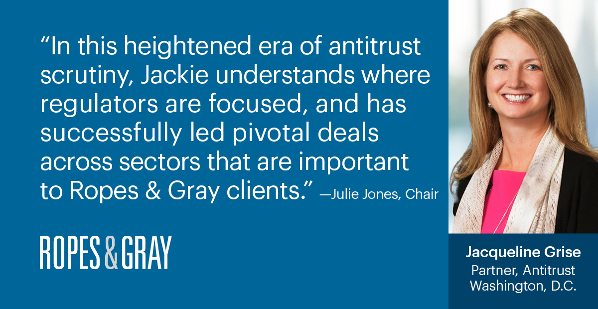Ropes & Gray Expands its Antitrust Team with Arrival of Jackie Grise