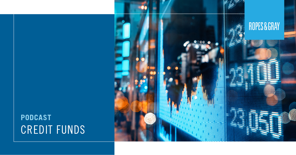 Podcast Credit Funds Compliance Considerations for Valuation