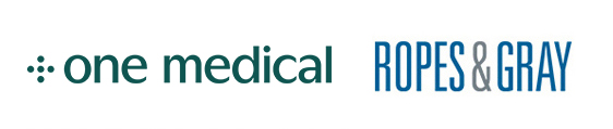 One Medical_Ropes & Gray